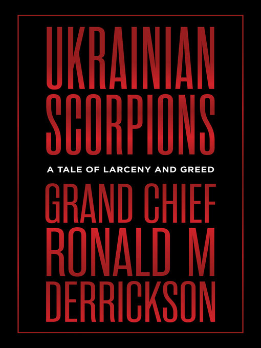 Title details for Ukrainian Scorpions by Grand Chief Ronald M. Derrickson - Wait list